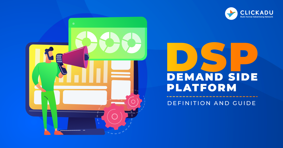 Demand Side Platform - DSP